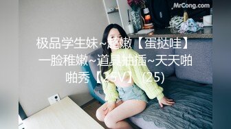 STP22995 清纯文静邻家妹妹型新人小姐姐&nbsp;&nbsp;拨开丁字裤扣弄超嫩粉穴&nbsp;&nbsp;手指抽插搞得很湿&nbsp;&nbsp;拿出假屌侧入&nbsp;&nbsp;娃娃音娇