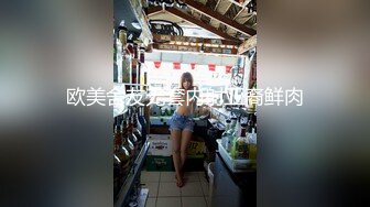 STP26100 卖萌希瑞，酒店完美露脸直播与男朋友世界大战??鸳鸯大欲，床上前后夹击，看哥哥如何把骚气瑞瑞调教乖乖的！