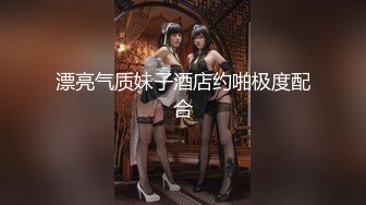 STP27757 淫娃女宠 超顶土豪大神的专属性玩物▌91兔兔▌JK开档黑丝嫩妹开门啪啪 肏遍房间每个角落 超频攻穴激射