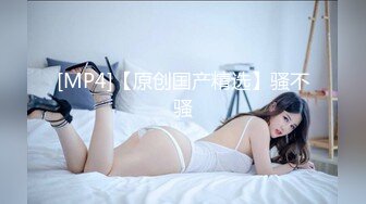 [MP4]STP27515 明星气质 极品超人气女神小江疏影 ▌多乙▌风情少女肉体放纵 细腻湿嫩白虎令人疯狂 后入吸精尤物瞬间榨射 VIP0600