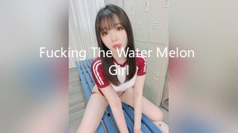 Fucking The Water Melon Girl