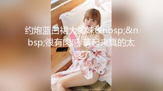 [MP4/313MB]2022.8.15，【持久哥探花】，21岁大学生，极品反差婊，书卷气掩盖不住骚货属性，浪叫震天