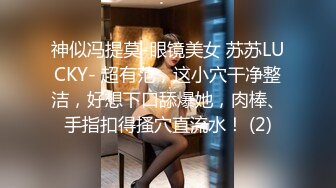 00后小女友他妈不在家在他家偷偷和她打炮来一发