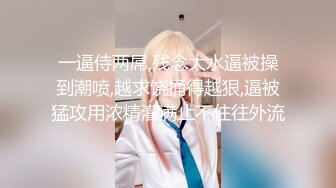 《真实乐橙泄密》大学城宾馆学生情侣开房啪啪，可爱双马尾极品大奶妹逼紧敏感刚进去就尖叫，听对话好像是处第一次性爱