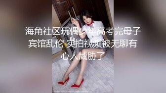 【TM0125】大JJ治愈伤心少女 伤心少女色诱小哥哥填满空虚蜜穴 #妖妖