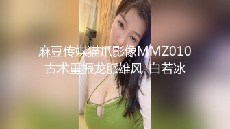 【新片速遞】 ❤️√ 【实习生表妹】巨乳学妹! sm捆绑~自慰足交 吃鸡~被纹身男友狂草 啪啪~狂射一身![2.25GB/MP4/05:00:00]