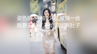 魔鬼S形身材极品网红脸大美女被大壮哥各种体位用尽全力狠狠爆插