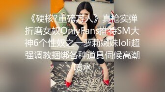 甜美白衣妹子第二炮，跪着深喉口交翘屁股摸逼1