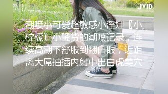 [MP4]STP27453 高颜值新人网红女神！说话嗲嗲骚的很！扩阴器特写看子宫 自己舔弄奶头&nbsp;&nbsp;爆菊花双洞齐插 VIP0600