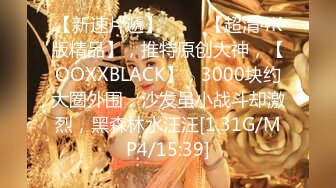 《最新泄密✿网红瓜✿爆料》万人X书求购！演员模特出身人造女神【王Y霏】私拍露脸露逼1V1啪啪勾引骚话连篇骚界天花板